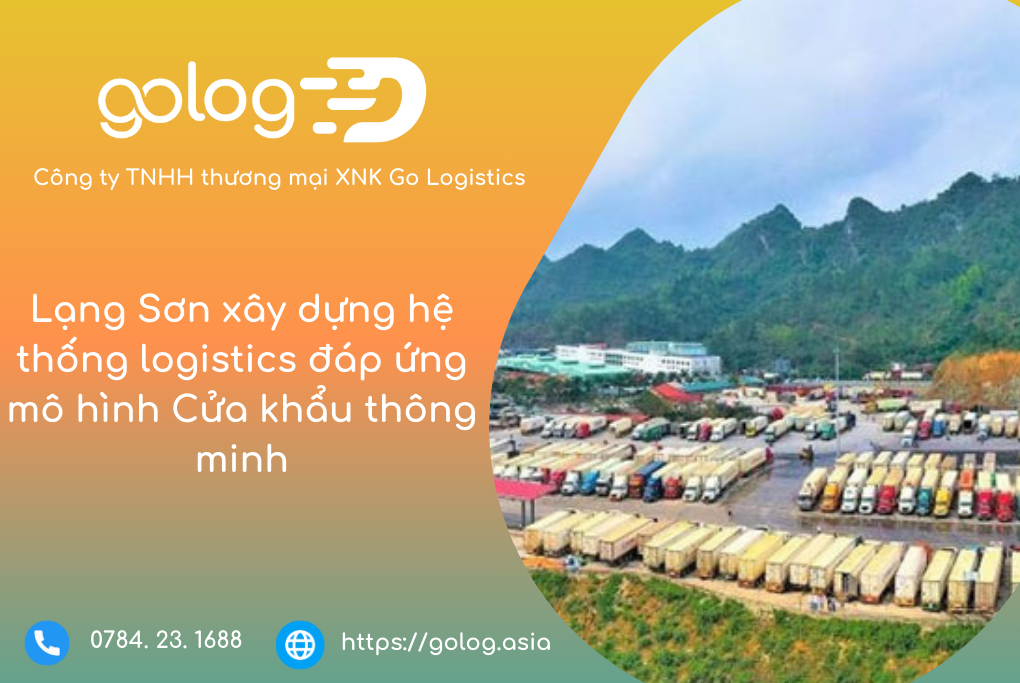 Lạng Sơn xây dựng hệ thống logistics đáp ứng mô hình Cửa khẩu thông minh