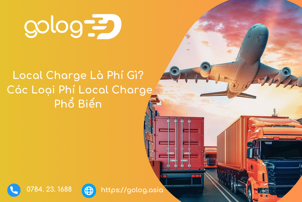 Local Charge Là Phí Gì? Các Loại Phí Local Charge Phổ Biến