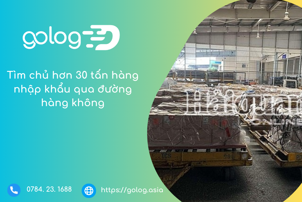 Tìm chủ hơn 30 tấn hàng nhập khẩu qua đường hàng không